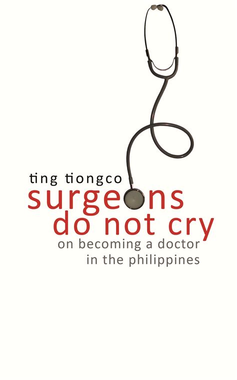 Surgeons Do Not Cry on becoming a doctor in the philippines (Reprint