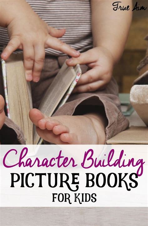 Character Building Picture Books For Kids Homeschool Reading Kids