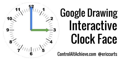 Control Alt Achieve: Interactive Clock Face with Google Drawings