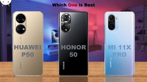 Huawei P50 vs Honor 50 vs Xiaomi Mi 11X Pro - YouTube