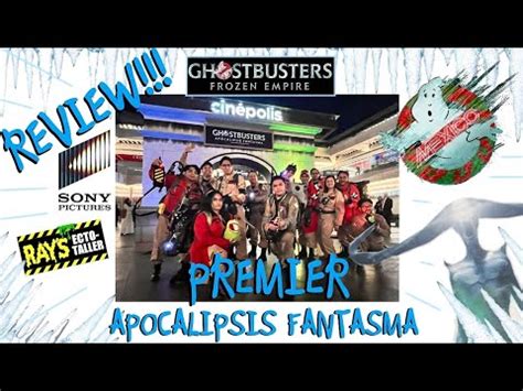 Un Vistazo Review A La Premier De La Pel Cula Ghostbusters