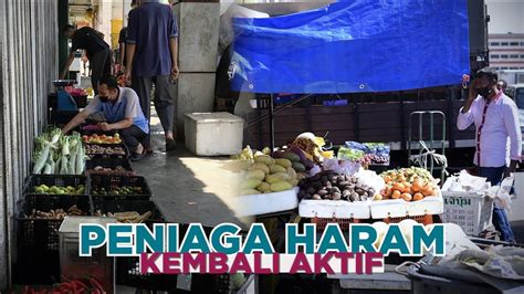 Warga Asing Kembali Aktif Berniaga Di Pasar Harian Selayang Pasar