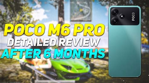 POCO M6 PRO 5G DETAILED GAMING REVIEW AFTER 6 MONTHS POCO M6 PRO 5G