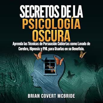 Amazon Secretos De La Psicología Oscura Dark Psychology Secrets