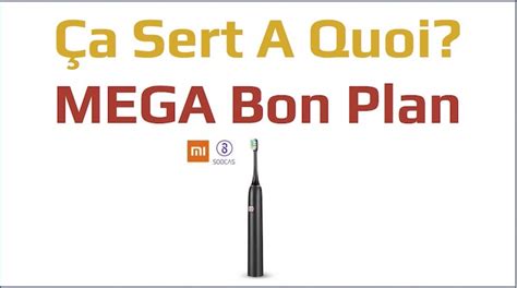 MEGA bon plan la brosse à dent électrique Xiaomi SOOCAS X3 à 36