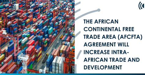 The African Continental Free Trade Area AfCFTA Agreement Will