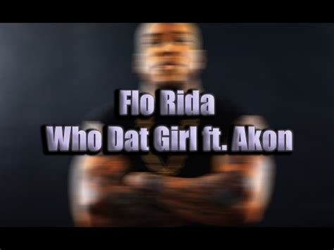 Electronic Flo Rida Who Dat Girl Ft Akon Youtube