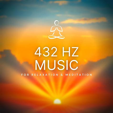 432 Hz Music For Relaxation And Meditation 432 Hertz Solfeggio Von