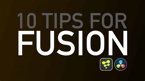 10 Fusion Tips & Tricks | DVResolve.com