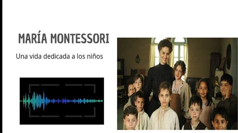 Análisis De La Película De María Montessori Una Vida Dedicada A Los