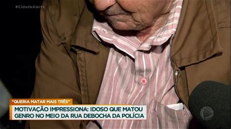 Idoso mata ex genro e vai para bar comemorar Queria matar mais três