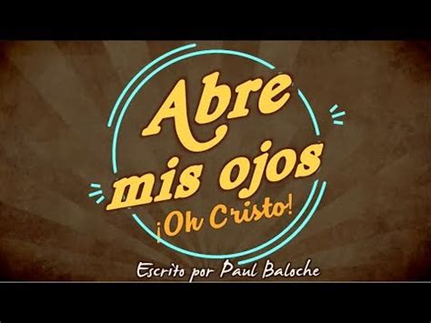 Abre Mis Ojos Oh Cristo Tutorial Piano - Consejos Ojos