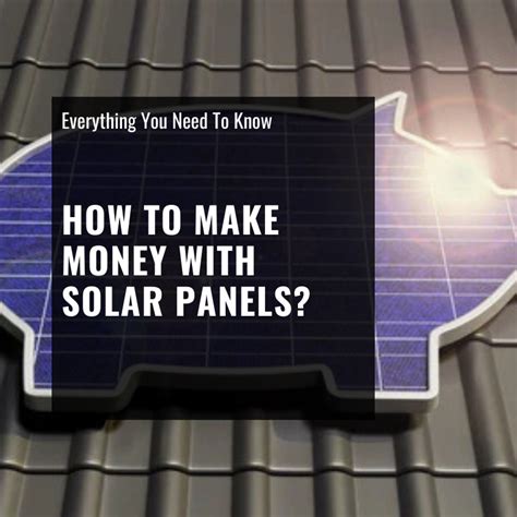 How To Make Money With Solar Panels