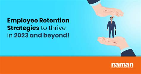 Employee Retention Strategies To Thrive In 2023 And Beyond NamanHR