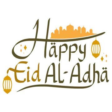 Happy Eid Al Adha Greeting Text Eid Al Adha Greeting Eid Al Adha Png