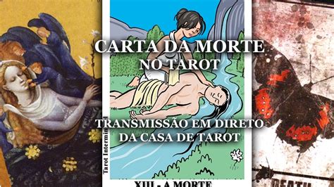 A Carta De Tarot A Morte Ou A Transforma O Direto Da Casa De Tarot