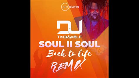 Soul Ii Soul Back To Life Dj Timbawolf Remix Youtube