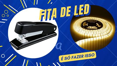 Como Emendar Fita De Led Grampeador YouTube