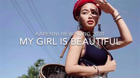 Karenni New Song My Girl Is Pretty Eng Subtitles Youtube