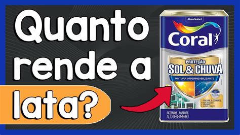 Qual O Rendimento Da Tinta Coral Sol E Chuva Youtube