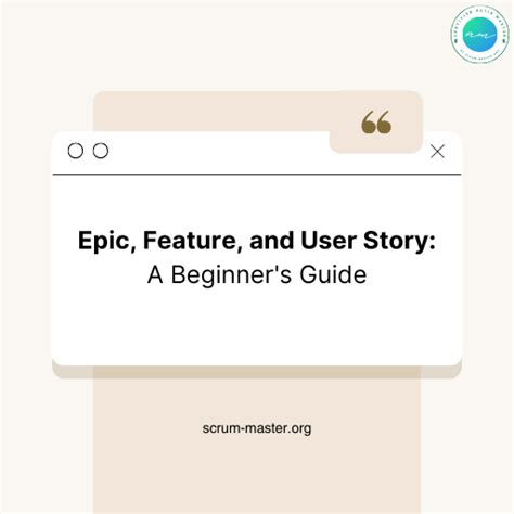 Epic Feature And User Story In Agile A Beginner S Guide Scrum