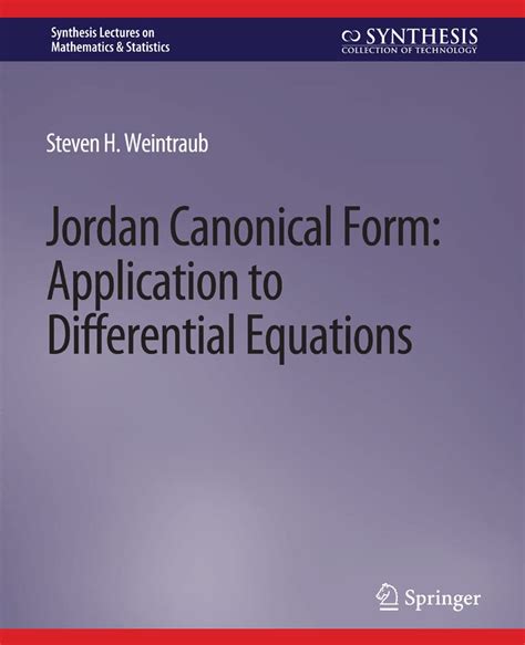 Jordan Canonical Form: Application to Differential Equations (Synthesis ...