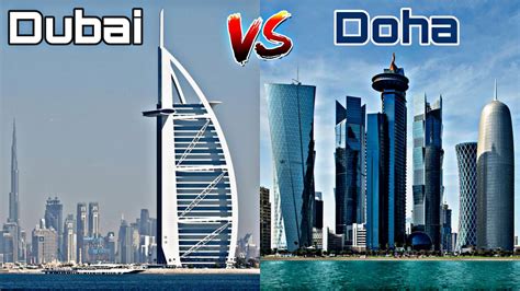 Dubai Vs Doha Dubai Doha Youtube