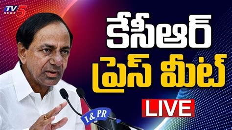 Brs Party Chief Ex Cm Kcr Press Meet Live Telangana Politics Tv5