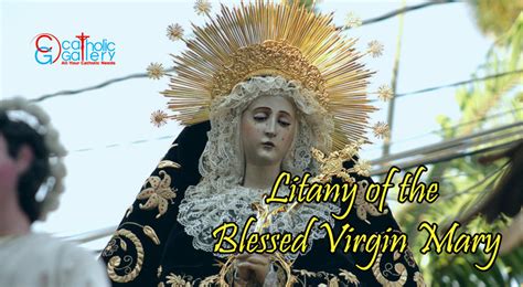 The Litany of the Blessed Virgin Mary - Catholic Gallery