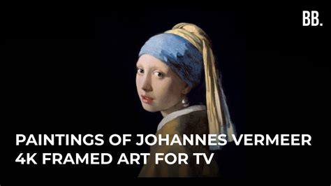 K Paintings Of Johannes Vermeer Framed Art Screensaver For Your Tv