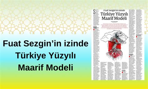 Fuat Sezginin Izinde T Rkiye Y Zy L Maarif Modeli Maarif Platformu