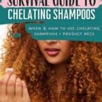 Chelating Shampoo Survival Guide: Conquer Hard Water Shampoos