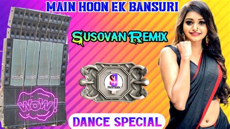 Main Hoon Ek Bansuri Old Hindi Full Dancing Mix 2020 Dj Susovan Remix