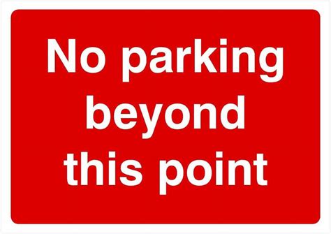 No Parking Beyond This Point Sign Parking Signs And Permits Metal Sign