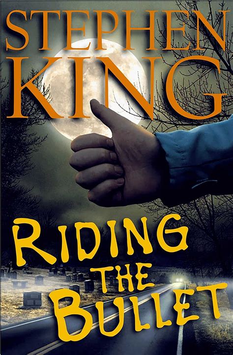 Riding the Bullet eBook by Stephen King - EPUB | Rakuten Kobo United States