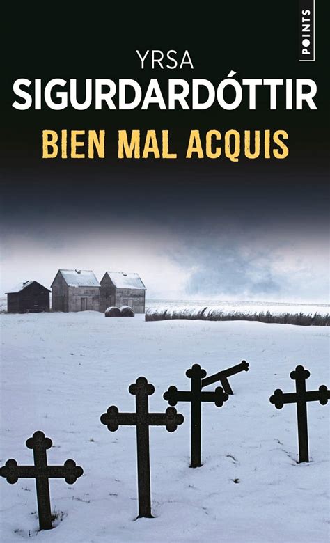 Amazon Fr Bien Mal Acquis Sigurdardottir Yrsa Livres