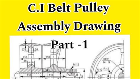 C I Belt Pulley Assembly Drawing Part Rd Sem Mechanical