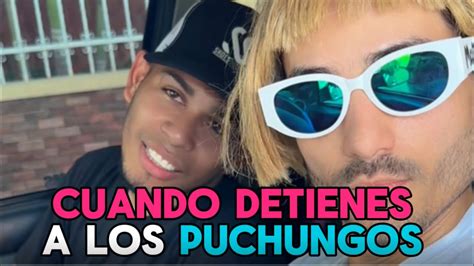 Cuando Detienes A Los Puchungos Youtube