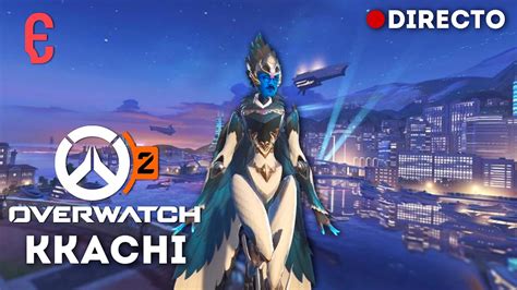 Kkachi DIRECTO OVERWATCH 2 GAMEPLAY ESPAÑOL YouTube