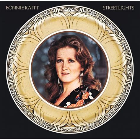 Streetlights (2008 Remaster), Bonnie Raitt - Qobuz