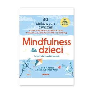 Mindfulness Dla Dzieci Ksi Garnia Natuli