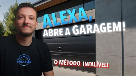 COMO AUTOMATIZAR O PORTÃO DA GARAGEM Método 2 Compatível Alexa