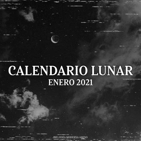 Calendario Lunar ☾︎ Enero 2021 Brujería Moderna Amino