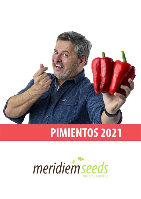 Catálogo De Pimientos 2021 Meridiem Seeds By Meridiem Seeds Issuu