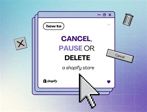 How To Cancel Pause Or Delete A Shopify Store Adoric Blog