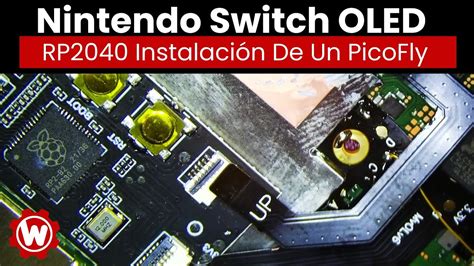 Rp Instalaci N De Un Picofly Nintendo Switch Oled Espa Ol Youtube