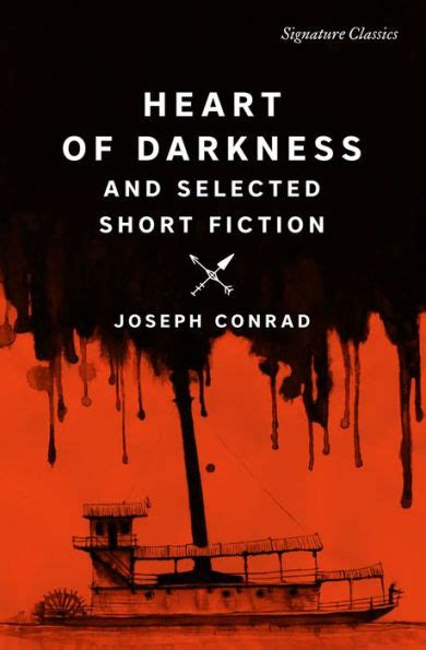 Heart Of Darkness And Selected Short Fiction Signature Classics By