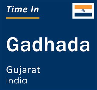 Current Local Time in Gadhada, Gujarat, India