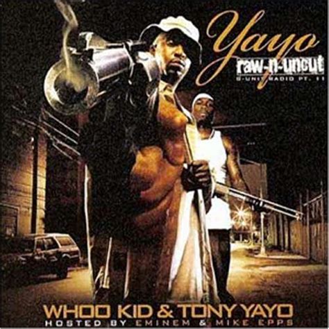 Dj Whoo Kid Tony Yayo G Unit Radio 11 Raw And Uncut Music