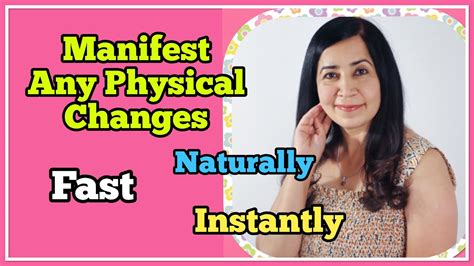 The Ultimate Guide To Manifesting Physical Changes Fast